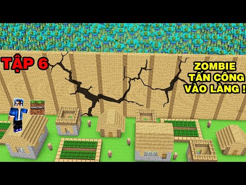 Tập 6 | MINECRAFT ĐẠI DỊCH ZOMBIE | Tận Dụng Zombie Làm Máy Farm Kinh Nghiệm..!!
