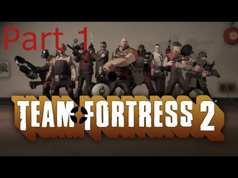 Team Fortress 2 Gameplay (Part 1)