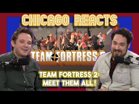 Team Fortress 2 – Meet Them All | Chicago Actors React