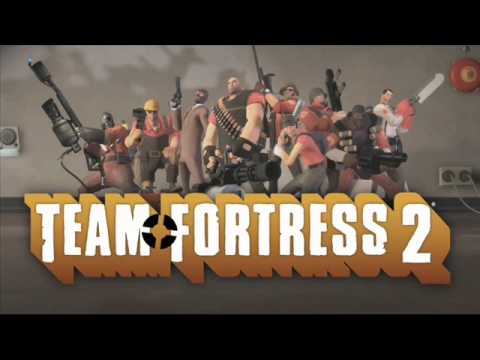 Team Fortress 2 Music- 'Right Behind You'