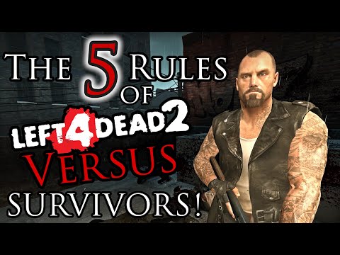 The 5 Rules of Survivors! – Left4 Dead 2 | Versus Beginner's Guide