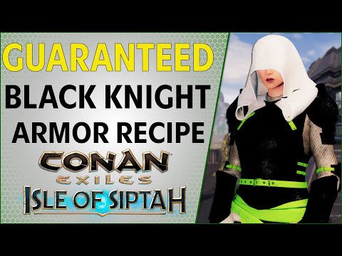 The Silent Guarantee of Black Knight Armor Recipe | Conan Exiles 2021