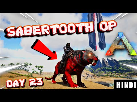 THIS SABERTOOTH TIGER IS OP ! | ARK Survival Evolved DAY 23 In HINDI  | IamBolt Gaming