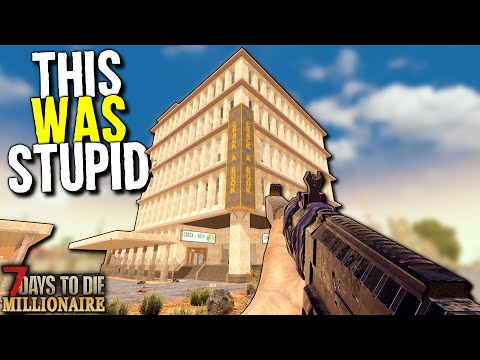 This was SUPER BLOODY STUPID! – 7 Days to Die: MILLIONAIRE! Day 32 (Let's Play Gameplay)
