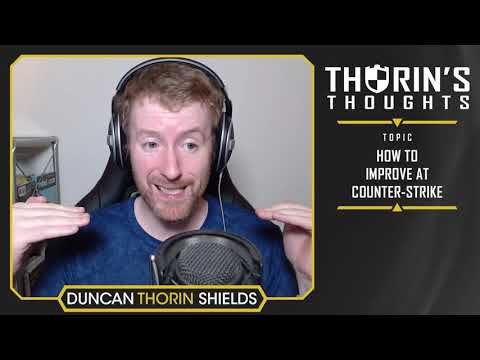 Thorin's Thoughts – How to Improve at Counter Strike (CS:GO)