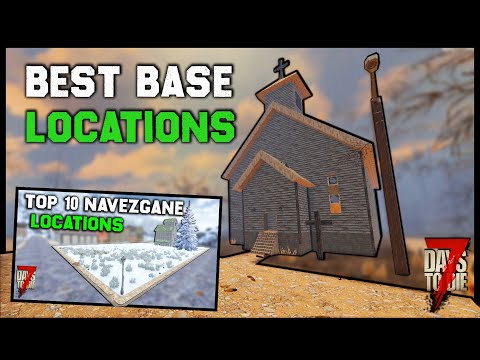 Top 10 Best Navezgane Base Locations (2021) – 7 Days To Die A19