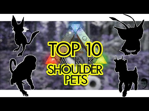Top 10 Shoulder Pets in ARK Survival Evolved (Community Voted)