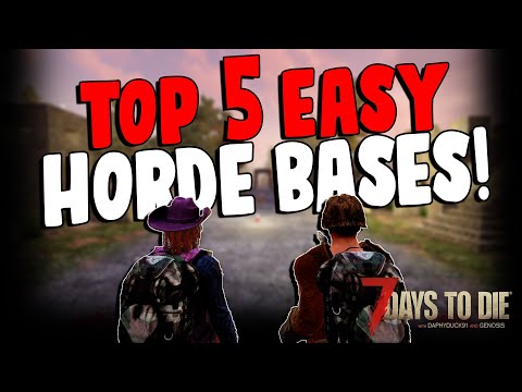 Top 5 Easy Horde Bases – 7 Days To Die (Alpha 19.4)