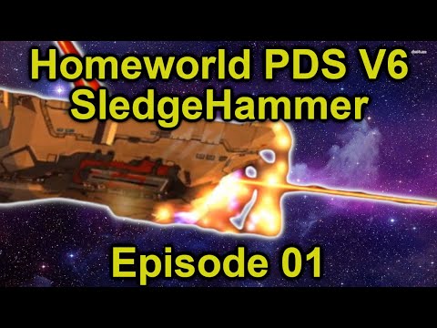 Trying out the first PDS Scenario! | Homeworld 2 PDS V6 SledgeHammer | Episode 1