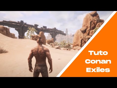 Tuto Conan Exiles – Guide pratique pour les débutants – Episode 1/4