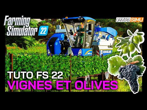 TUTO FARMING SIMULATOR 22 : Comment cultiver VIGNES (raisins) et OLIVES