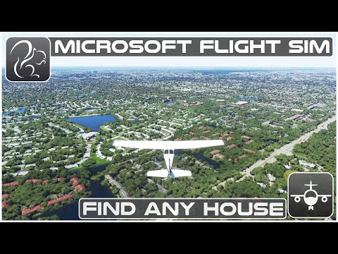 Tutorial #5 – Find ANY House – Microsoft Flight Simulator