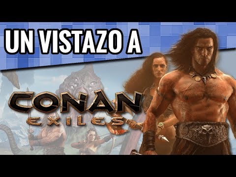 Un vistazo a Conan Exiles
