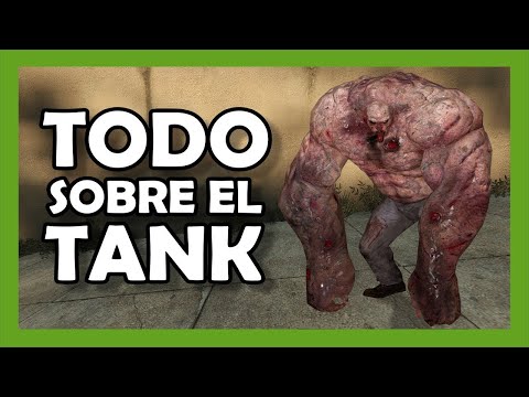 VAL – Tutorial Tank | Left 4 Dead 2 – Todo sobre el Tank