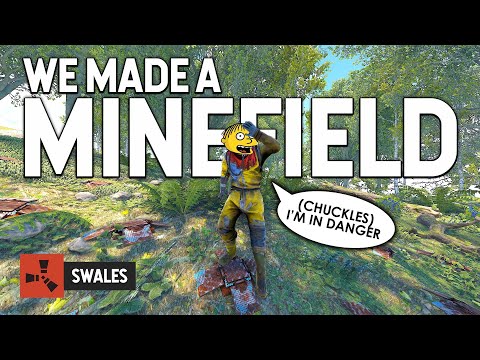 WE MADE A MINEFIELD – RUST