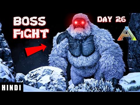 YETI BOSS BATTLE ! | ARK Survival Evolved DAY 26 In HINDI  | IamBolt Gaming