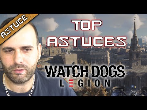 10 ASTUCES A SAVOIR SUR WATCH DOGS LEGION ! (SANS SPOIL)
