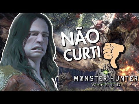 5 Motivos Pra NÃO Jogar Monster Hunter: World
