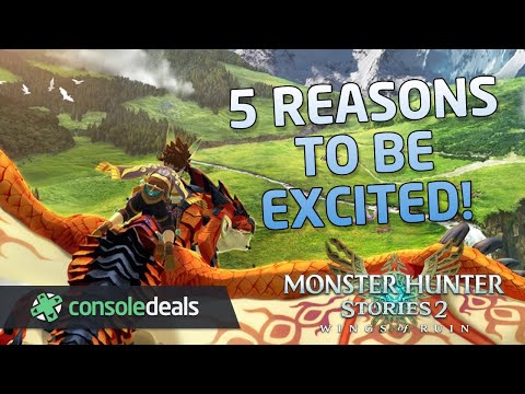 5 Reasons to be Excited for Monster Hunter Stories 2 | Console Deals