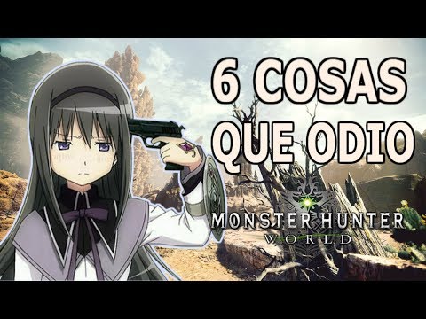 6 COSAS QUE ODIO DE MHW – Monster Hunter World (Gameplay Español)