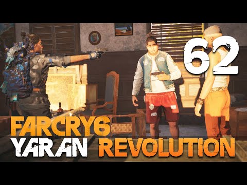 [62] Yaran Revolution (Let’s Play Far Cry 6 [PC] w/ GaLm)