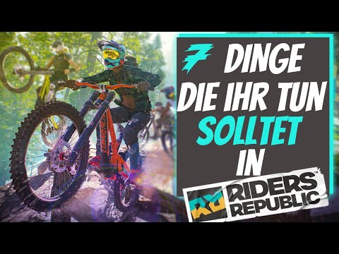 7 Dinge die ihr in RIDERS REPUBLIC tun solltet / Riders Republic Tipps & Tricks