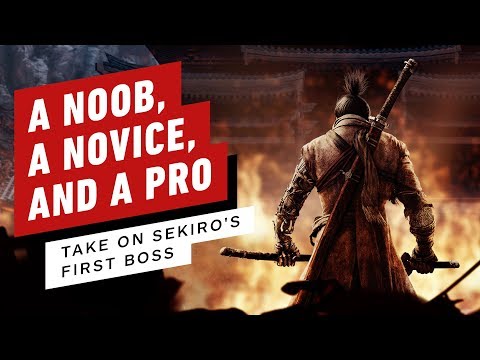 A Noob, Novice, and a Pro Take On Sekiro: Shadows Die Twice's First Boss