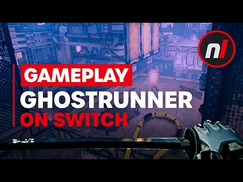 ACTUAL Ghostrunner Nintendo Switch Gameplay