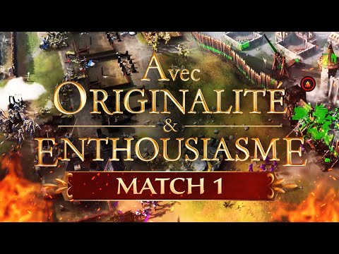 AGE OF EMPIRES IV AU GRAND REX #1 : Match 1 (Avec Originalité et Enthousiasme)