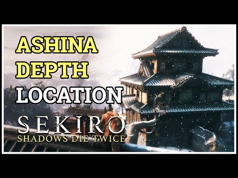 Ashina Depth Location Sekiro Shadows Die Twice