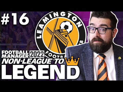 BACKDOOR KEV? | Part 16 | LEAMINGTON | Non-League to Legend FM22 | Football Manager 2022