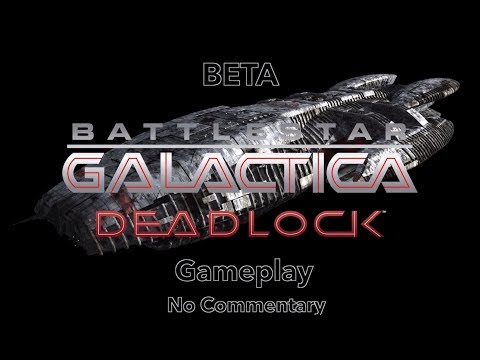 Battlestar Galactica Deadlock Beta No Commentary Gameplay
