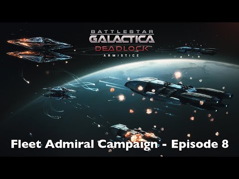 Battlestar Galactica Deadlock – Fleet Admiral Difficulty – Episode 8