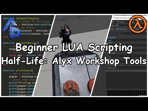 Beginner LUA Scripting in Half Life Alyx Workshop Tools: Instantly Teleporting Players and Entities