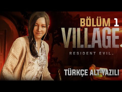 BU OYUN BİR HARİKA! | Resident Evil Village TÜRKÇE 1.BÖLÜM