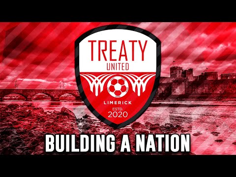 BUILDING A NATION – TREATY UNITED | Football Manager 2022