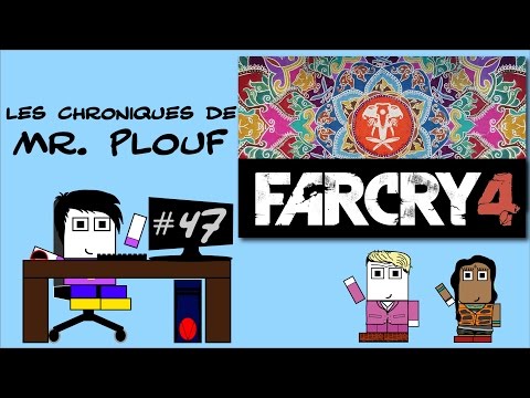 Chroniques de Mr. Plouf #47 – Far Cry 4
