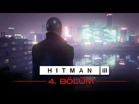 ÇİN'E HOŞ GELDİNİZ!! | HITMAN 3 TÜRKÇE BÖLÜM 4