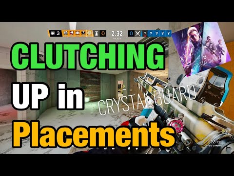 Clutching Up in Placements – Rainbow Six Siege