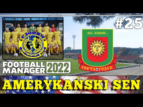 Co tam w Europie słychać? | #25 | Football Manager 2022 PL – Amerykański Sen