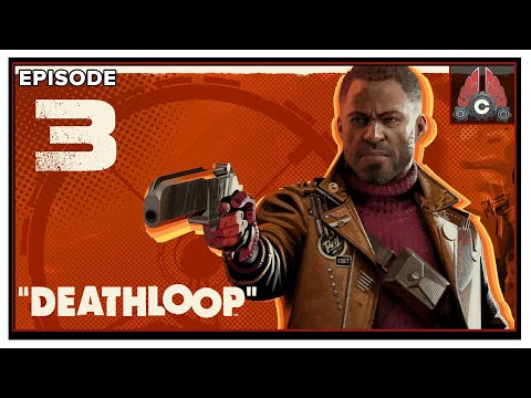 CohhCarnage Plays DEATHLOOP (Early Key From Bethesda) – Episode 3