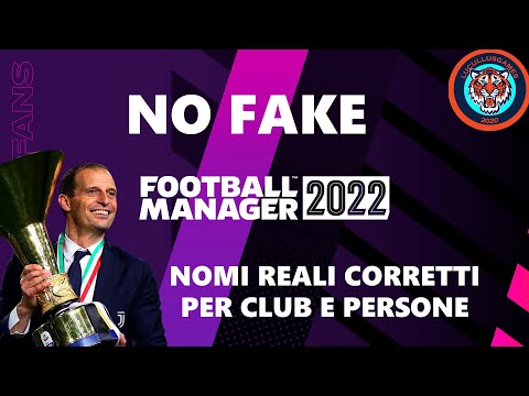 COME INSTALLARE IL NO FAKE PER FM22 | Football Manager 2022 Tutorial Club e Competizioni reali