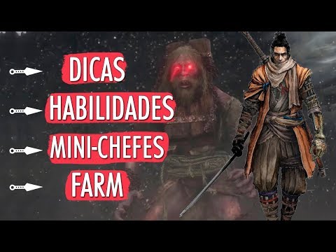 ComeÇAndo Bem Em Sekiro: Shadows Die Twice! (Mini Chefes, Farm, Dicas, Habilidades E Gyobu)