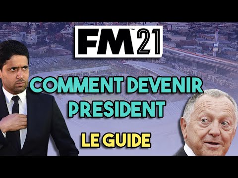 COMMENT ÊTRE PRÉSIDENT D'UN CLUB SUR FOOTBALL MANAGER 2021 ? – Tutoriel Guide #FM21