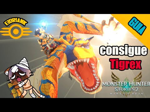 Consigue al Tigrex || Monster hunter stories 2