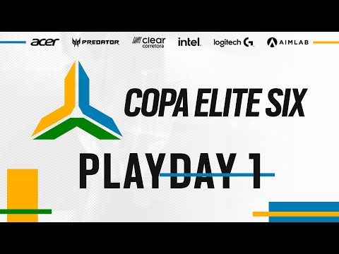 COPA ELITE SIX 2021 – PLAYDAY 1 – Rainbow Six Siege