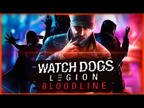ВЕЛИКИЙ ХАКЕР ВЕРНУЛСЯ ● Watch Dogs: Legion – Bloodline