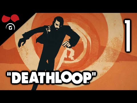 Deathloop | #1 | 13.9.2021 | @Agraelus