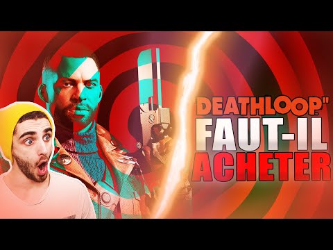 DEATHLOOP –  Avant d'acheter (7 Points importants à savoir sur le jeu et sa boucle !) !!
