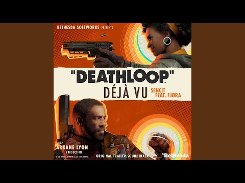 Deathloop: Déjà Vu (Original Trailer Soundtrack)